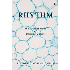 (영문도서) Rhythm: The Cellular Mode of Communication Paperback, Notion Press, English, 9798896327899