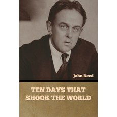 (영문도서) Ten Days That Shook the World Paperback, Bibliotech Press, English, 9798888305393