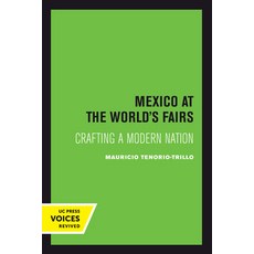 (英文圖書)Mexico at the World's Fairs: Crafting a Modern Nation Volume 35 精裝版, University of California Press, 英文