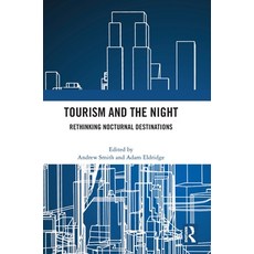 (英文圖書)Tourism and the Night: Rethinking Nocturnal Destinations 精裝版, Routledge, 英文