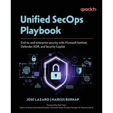 (英文圖書)Unified SecOps Playbook: End-to-end enterprise security with Microsoft Sentinel ... 平裝版, Packt Publishing, 英文