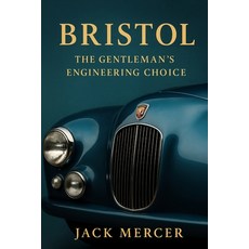 (英文圖書)Bristol: The Gentleman's Engineering Choice 平裝版, Independently Published, 英文