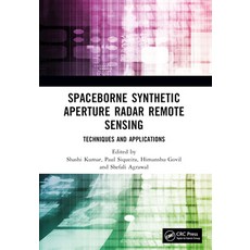 (영문도서) Spaceborne Synthetic Aperture Radar Remote Sensing: Techniques and Applications Paperback, CRC Press, English, 9781032069098