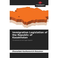 (英文圖書)Immigration Legislation of the Republic of Kazakhstan 平裝版, Our Knowledge Publishing, 英文