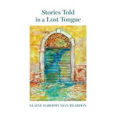 (영문도서) Stories Told in a Lost Tongue Paperback, Finishing Line Press, English, 9798888387115