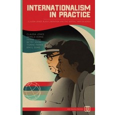 (영문도서) Internationalism in Practice: Claudia Jones Black Liberation and the "Bestial" War on Korea Paperback, Iskra Books, English, 9798869131607