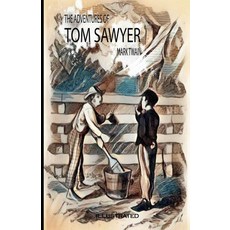 The Adventures of Tom Sawyer Illustrated Paperback, Independently Published, English, 9798565803129