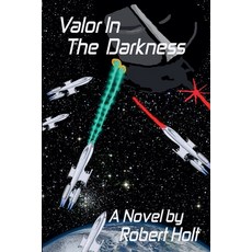(영문도서)Valor In The Darkness Paperback, Robert Holt, English, 9798232142094