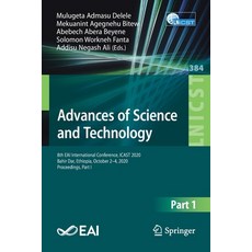 (영문도서) Advances of Science and Technology: 8th Eai International Conference Icast 2020 Bahir Dar ... Paperback, Springer, English, 9783030806200