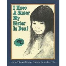 베오영 I Have a Sister My Sister is Deaf:, Harpercollins