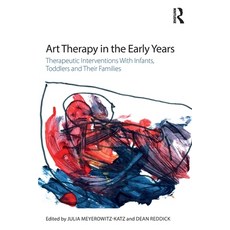 (영문도서) Art Therapy in the Early Years: Therapeutic interventions with infants toddler... Paperback, Routledge, English, 9781138814776
