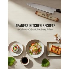 (英文圖書)Japanese Kitchen Secrets: A Culinary Odyssey For Every Palate 平裝版, Independently Published, 英文