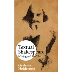 (영문도서) Textual Shakespeare: Writing and the Word Hardcover, Edward Everett Root, English, 9781913087050