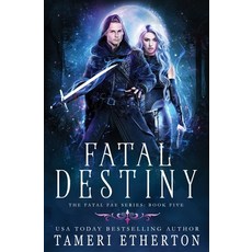 (영문도서)Fatal Destiny Paperback, Teacup Dragon Publishing, English, 9781941955574