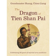 (英文圖書)Grandmaster Huang Chien-Liang The Dragon of Tien Shan Pai 精裝版, Us Chinese Kuo Shu Federation, 英文