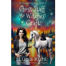 유령 지팡이와 마녀들의 기술: 중년의 초자연적인 아늑한 미스터리 미스터우드 수련회 시리즈