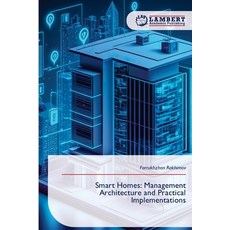 (英文圖書)Smart Homes: Management Architecture and Practical Implementations 平裝版, LAP Lambert Academic Publis..., 英文