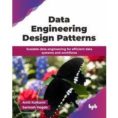 (英文圖書)Data Engineering Design Patterns: Scalable data engineering for efficient data s... 平裝版, Bpb Publications, 英文