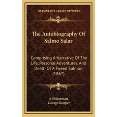 (英文圖書)The Autobiography Of Salmo Salar: Comprising A Narrative Of The Life Personal A... 精裝版, 英文, Kessinger Publishing