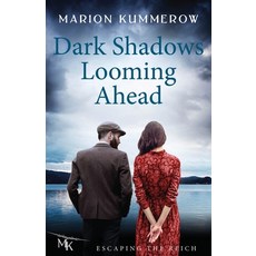 (英文圖書)Dark Shadows Looming Ahead: A champion on the run. A deserter with nothing to lo... 平裝版, Marion Kummerow, 英文