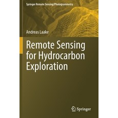 (영문도서) Remote Sensing for Hydrocarbon Exploration Paperback, Springer, English, 9783030733216