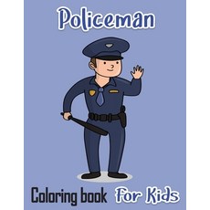 Policeman Coloring Book For Kids: Rescue Heroes For Kids & Adults Easy Fun Color Pages (Creative Col... Paperback, Ltd Designs, English, 9785920896155