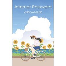 (영문도서) Internet Password Organizer: Never Forget A Password Again! 5" x 8" Girl Rides Her Bicycle In... Paperback, Createspace Independent Pub...
