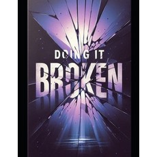 (英文圖書)Doing It Broken 平裝版, Independently Published, 英文