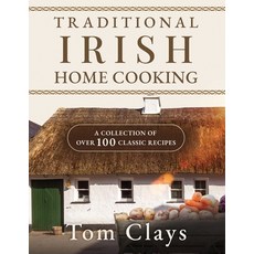 (영문도서)Traditional Irish Home Cooking: A Collection of Over 100 Classic Recipes Paperback, Independently Published, English, 9798276598802