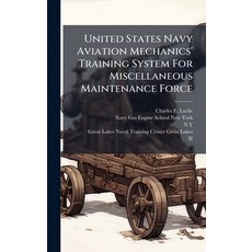(英文圖書)United States Navy Aviation Mechanics' Training System For Miscellaneous Mainten... 精裝版, Hutson Street Press, 英文