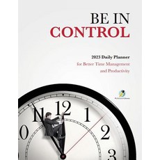Be In Control: 2023 Daily Planner for Better Time Management and Productivity Paperback, Journals & Notebooks, English, 9781541966932