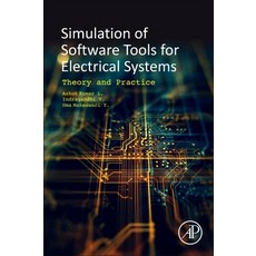 Software Tools for the Simulation of Electrical Systems: Theory and Practice Paperback, Academic Press