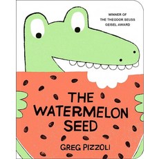 The Watermelon Seed, Little, Brown Book Group, Greg Pizzoli(저)