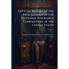 (英文圖書)Official Report of the Proceedings of the National Insurance Convention of the U... 平裝版, Nabu Press, 英文