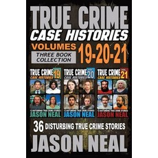 (영문도서)True Crime Case Histories - (Books 19 20 & 21): 36 Disturbing Stories True Cri... Paperback, Idigital Group, English, 9781964613505