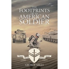 (영문도서)The Footprints of an American Soldier Paperback, George Mills, English, 9798902137047