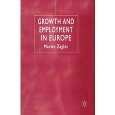 (영문도서) Growth and Employment in Europe Paperback, Palgrave MacMillan, English, 9781349417469