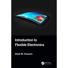 (영문도서) Introduction to Flexible Electronics Hardcover, CRC Press, English, 9780367439668
