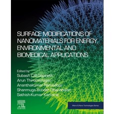 (영문도서)Surface Modifications of Nanomaterials for Energy Environmental and Biomedical... Paperback, Elsevier, English, 9780443288388