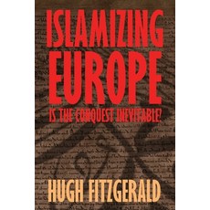 (英文圖書)Islamizing Europe: Is the Conquest Inevitable? 平裝版, World Encounter Institute/N..., 英文