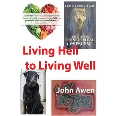 Living Hell to Living Well Paperback, Green Magic, English, 9781916014091