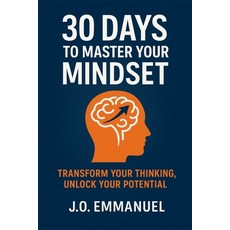 (英文圖書)30 Days to Master Your Mindset: Transform Your Thinking Unlock Your Potential. 平裝版, Independently Published, 英文