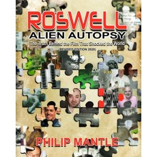 Roswell Alien Autopsy: The Truth Behind The Film That Shocked The World (Revised Edition) Paperback, Independently Published