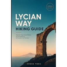 (英文圖書)Lycian Way Hiking Guide: Stage-by-Stage Coastal Routes Accommodation & Self-Gui... 平裝版, Independently Published, 英文, 平裝本