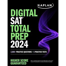 Digital SAT Total Prep 2024 with 2 Full Length Practice Tests 1 000+ Practice Question..., Kaplan Publishing