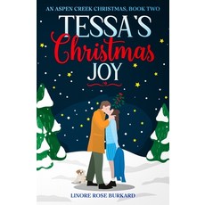 (영문도서)Tessa's Christmas Joy: : An Aspen Creek Christmas Book Two Paperback, Independently Published, English, 9798286257515