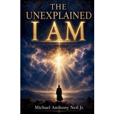 (영문도서)The Unexplained I AM Paperback