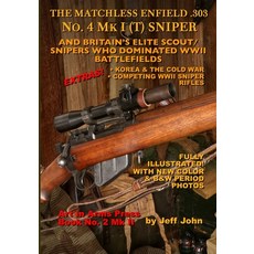 (英文圖書)THE MATCHLESS ENFIELD .303 No. 4 MK I (T) SNIPER: And Britain's Elite Scout/Snip... 平裝版, Art in Arms Press, 英文