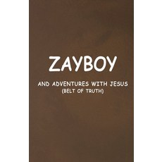 (영문도서) Zayboy and Adventures with Jesus: Belt of Truth Paperback, Robert Goins, English, 9798330268375