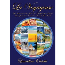 (영문도서)La Voyageuse: The Adventures & Anecdotes of Laureline Orsetti Throughout 101 Cou... Paperback, Outskirts Press, English, 9781977291981